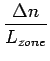 $\displaystyle {\frac{{{\Delta n}}}{{{L_{zone} }}}}$